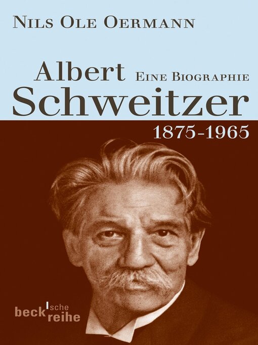 Title details for Albert Schweitzer by Nils Ole Oermann - Available